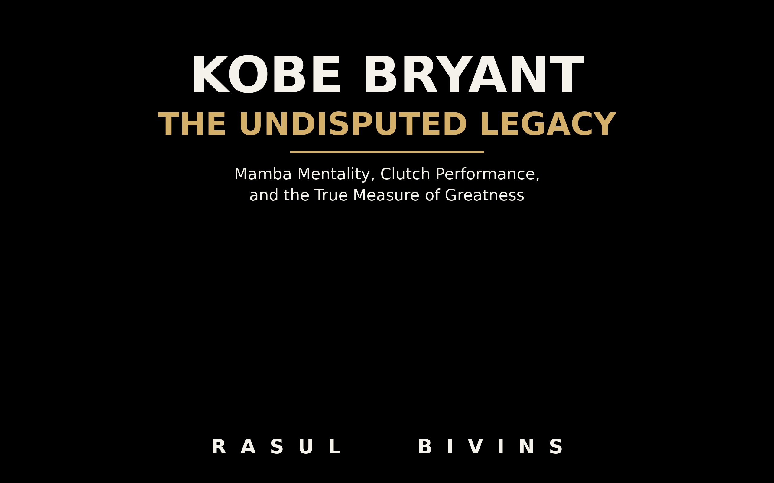 Cover of Kobe Bryant: The Undisputed Legacy by Rasul Bivins — black cover with the title in white and gold